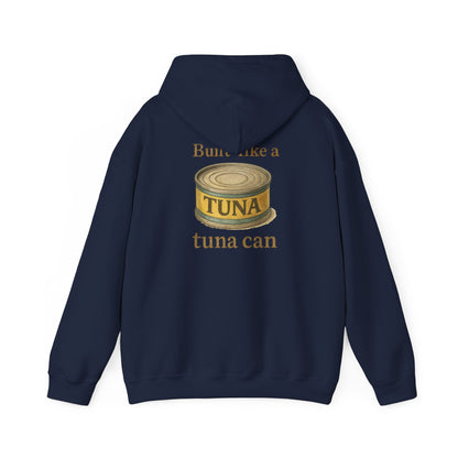 Tuna Can Hoodie — "Built Like a Tuna Can" Vintage Graphic Sweatshirt