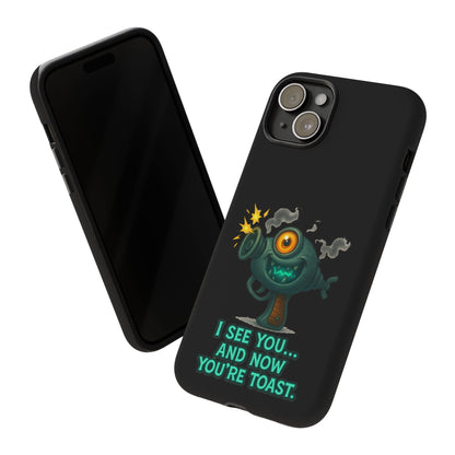 Phone Case — Cute Zombie Blaster Design with "I See You... And Now You're Toast"