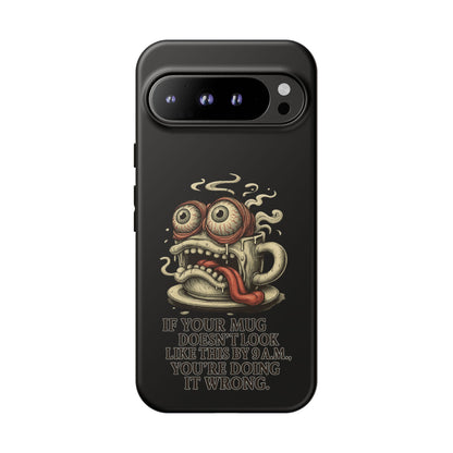 Tough Cases: Retro Hot Coffee Monster Phone Case — Funny 'If Your Mug...' Quote