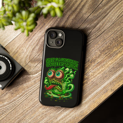 Phone Case — “Sleep Is a Conspiracy, Coffee Is Truth” Retro Monster Design