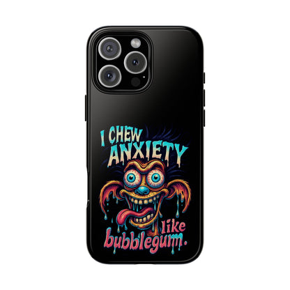 Phone Case — "I Chew Anxiety Like Bubblegum" Retro Monster Design