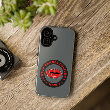 Phone Case — "Stop Cancel Culture Now" Graphic Tough Protective Case