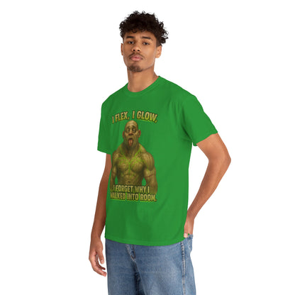 Funny Muscle Monster T‑Shirt — "I Flex, I Glow, I Forget Why I Walked Into Room" Gym Tee