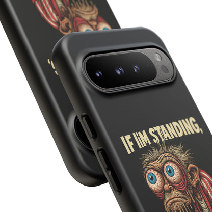 If I’m Standing It’s Against My Will — Funny Sleepy Monster Phone Case