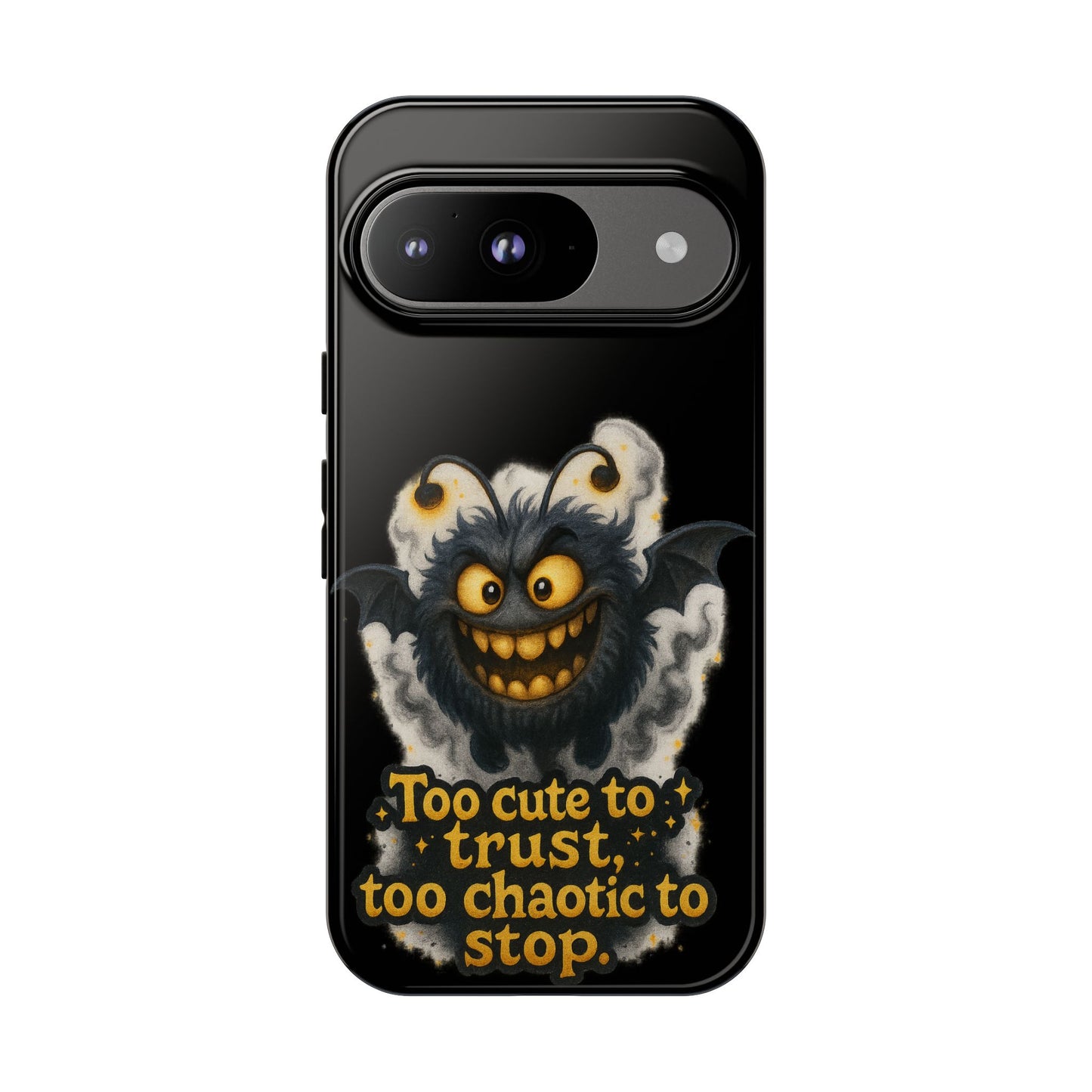 Phone Case — 'Too Cute to Trust, Too Chaotic to Stop' Mischievous Monster Protective Cover