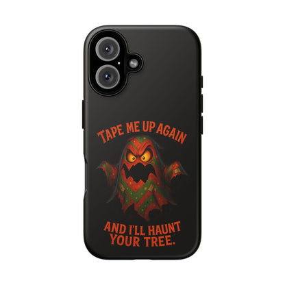 Phone Case - 'Tape Me Up Again and I'll Haunt Your Tree' Halloween Ghost Design