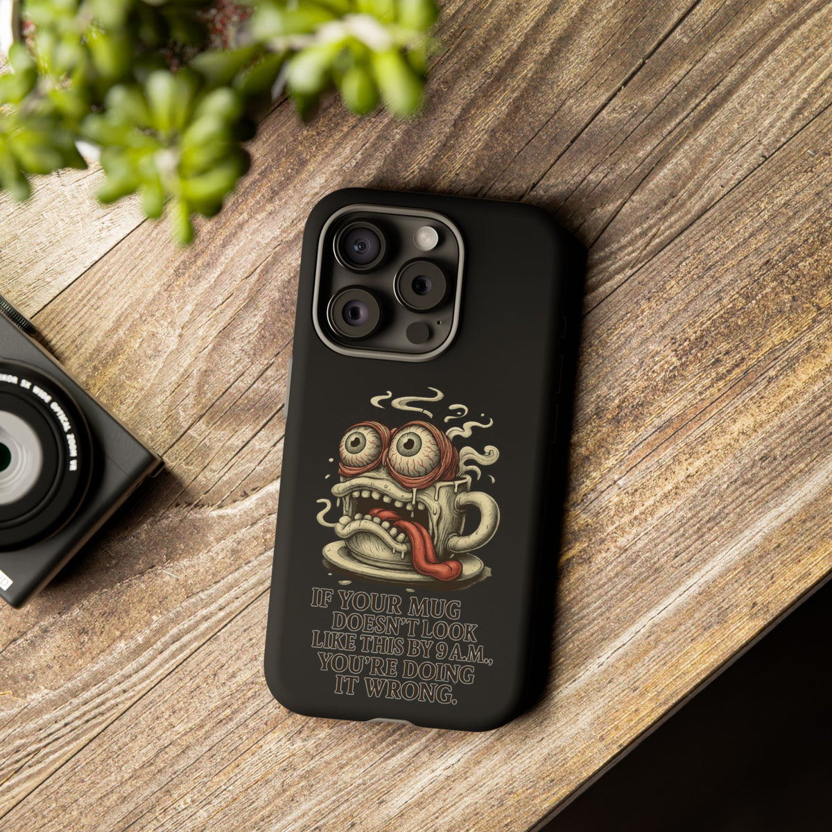 Tough Cases: Retro Hot Coffee Monster Phone Case — Funny 'If Your Mug...' Quote