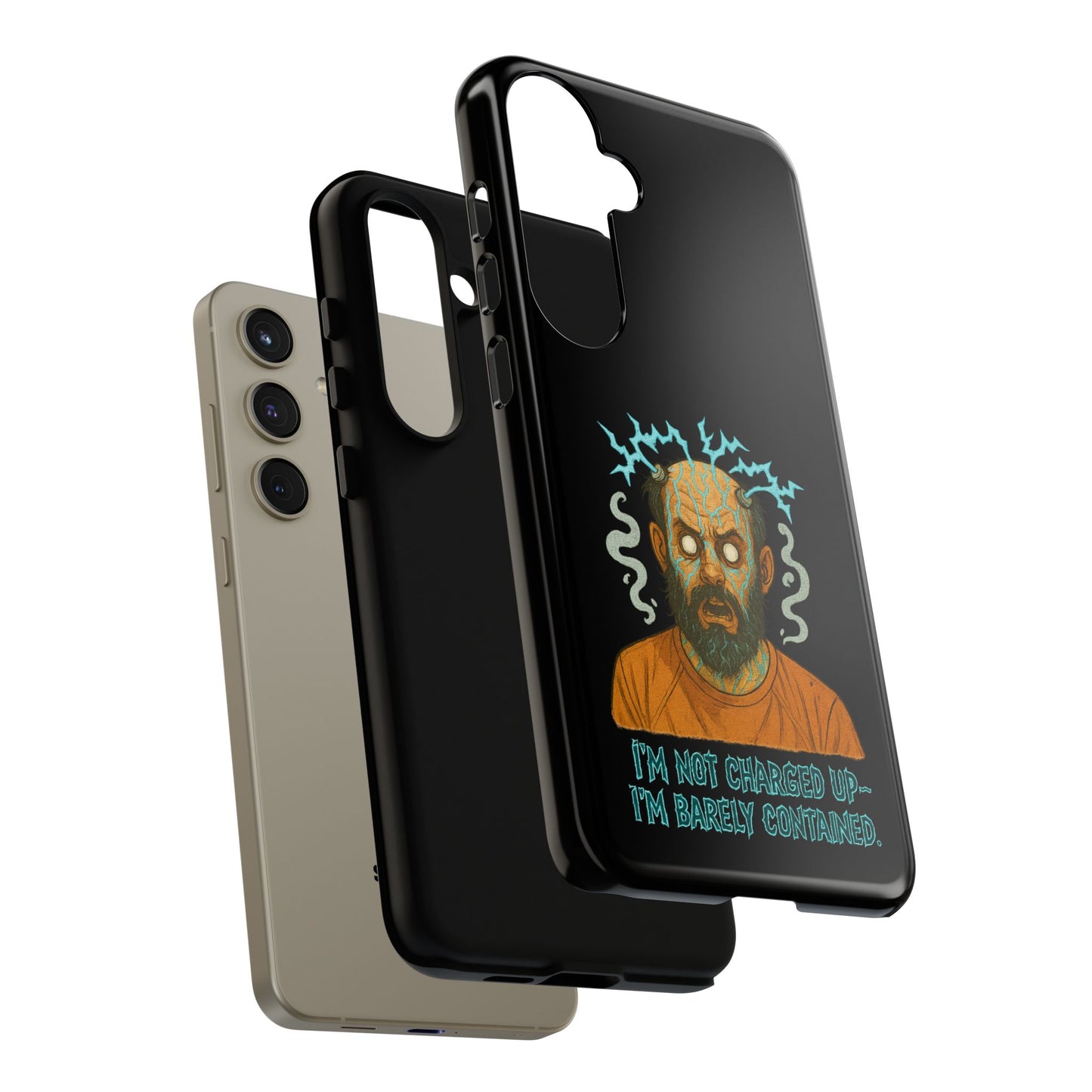 Phone Case — “I’m Not Charged Up… I’m Barely Contained” Electric Horror Design