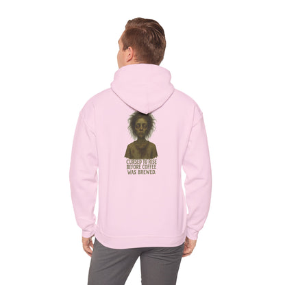 Hoodie — "Cursed to Rise Before Coffee Was Brewed" Haunted Morning Graphic