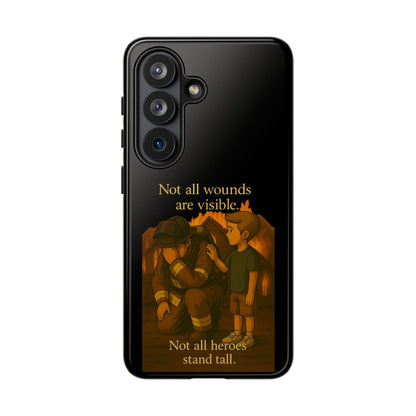 Phone Case — “Not All Wounds Are Visible” Firefighter PTSD Support Design