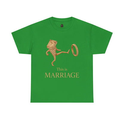 This is Marriage tee | T-Shirt