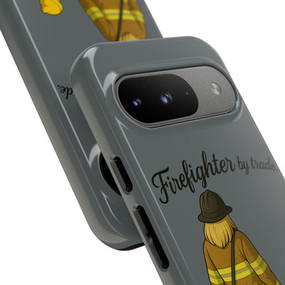 Firefighter Protector Phone Case — “Firefighter by trade, Protector by choice”