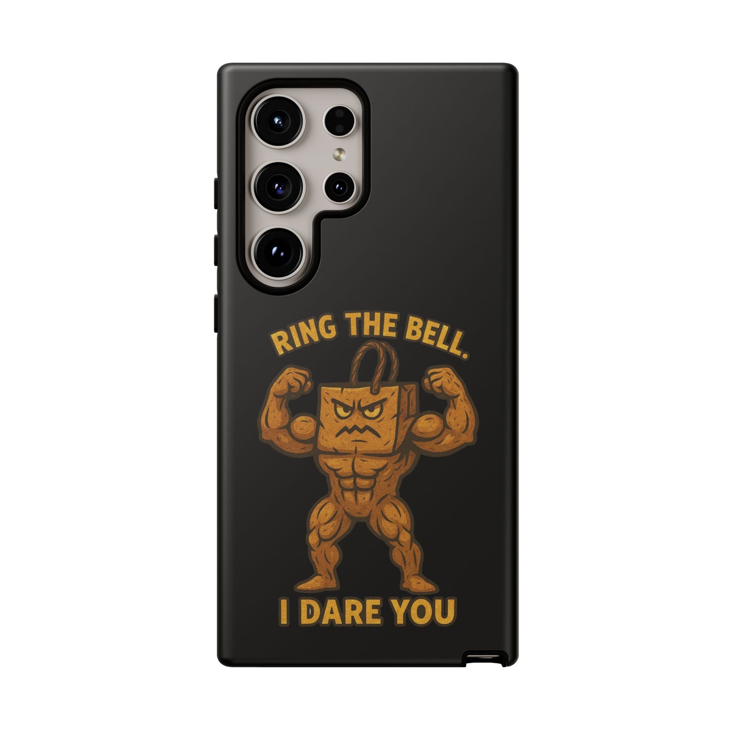 Phone Case — "Ring the Bell I Dare You" Tough Gym Mascot