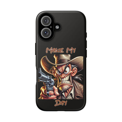 Phone Case - 'Make My Day' Cowboy Revolver Graphic Protective Case