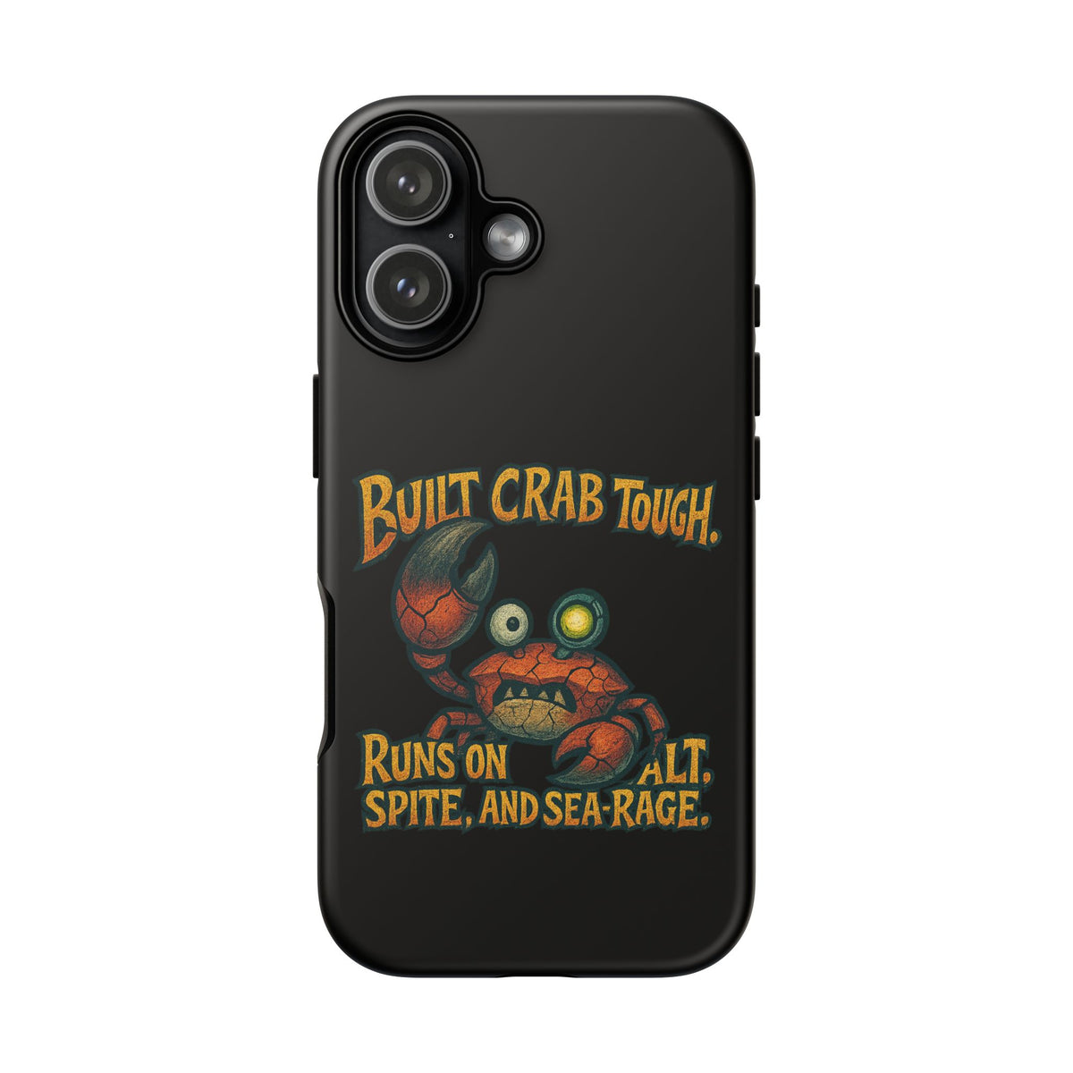 Phone Case - "Built Crab Tough" Funny Crab Graphic Protective Case