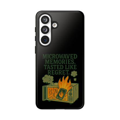 Microwaved Memories Phone Case — 'Microwaved Memories. Tasted Like Regret.' Retro Fire Design
