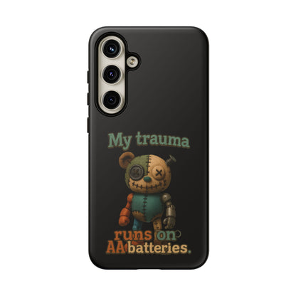 Phone Case — 'My Trauma Runs on AA Batteries' Creepy Voodoo Teddy Protective Cover