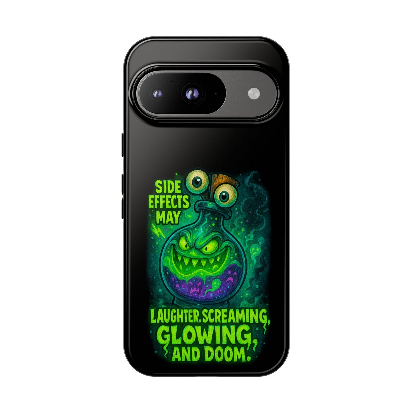 Phone Case — 'Side Effects May Include Laughter, Screaming, Glowing, and Doom' Neon Monster