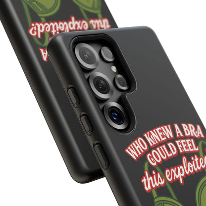 Phone Case — “Who Knew a Bra Could Feel This Exploited?” Graphic Protective Case