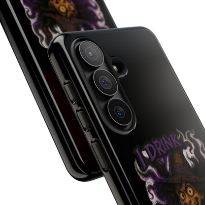 Phone Case — Witch Illustration "I Drink, Can't Pronounce" Protective Cover