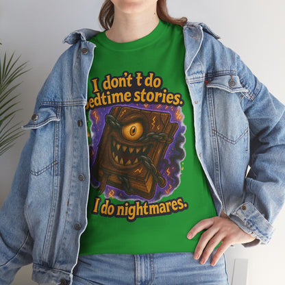 Nightmarish Monster Book tee | I don't do bedtime stories design