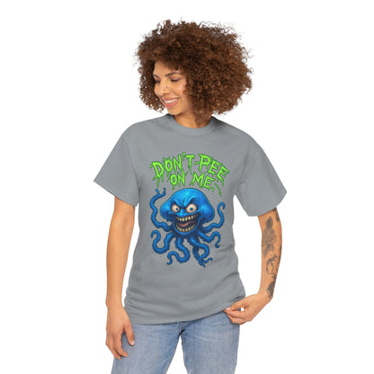 Don’t Pee on Me – Angry Jellyfish T-Shirt