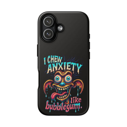 Phone Case — "I Chew Anxiety Like Bubblegum" Retro Monster Design