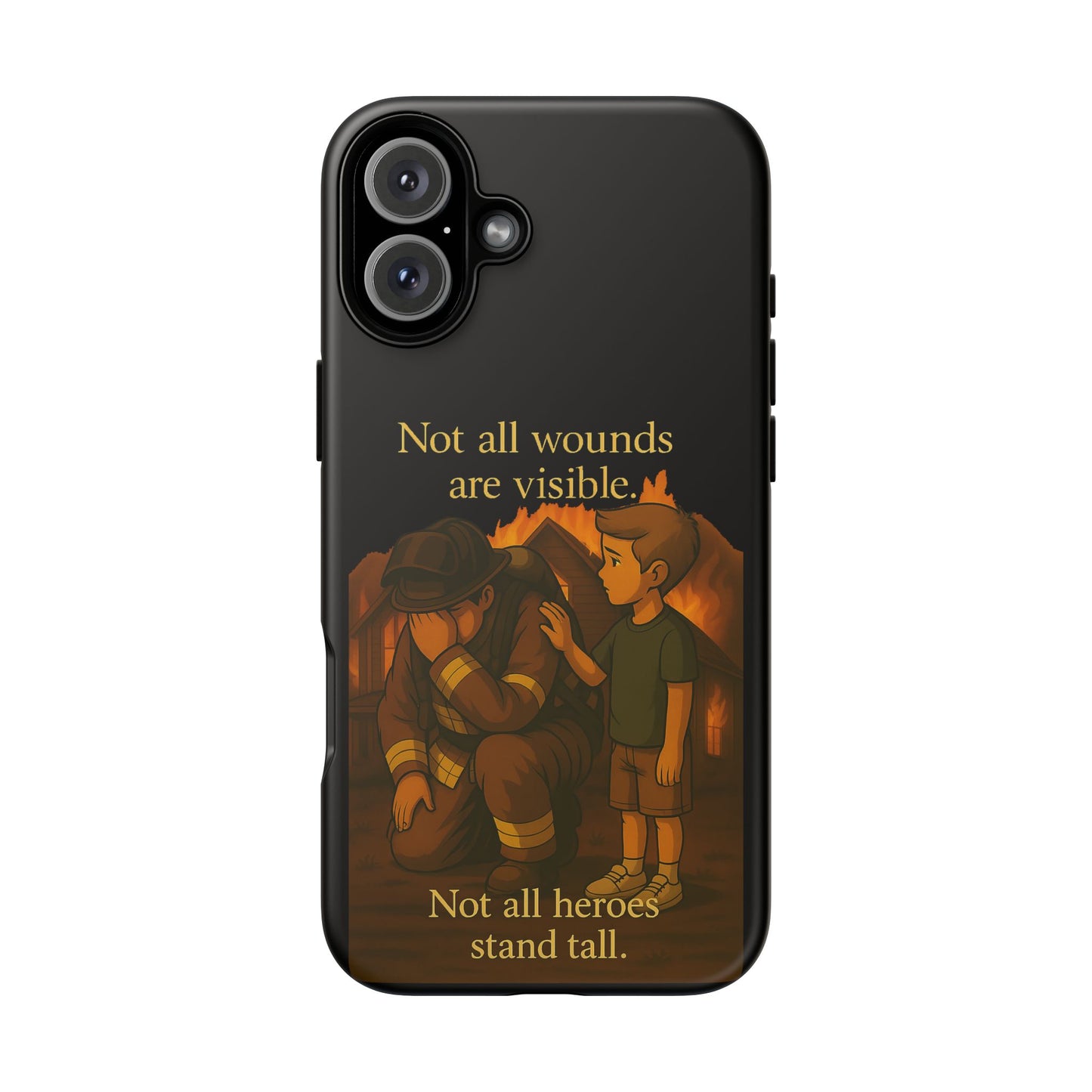 Phone Case — “Not All Wounds Are Visible” Firefighter PTSD Support Design
