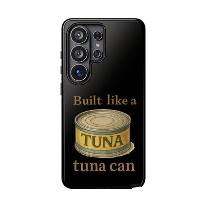 Tough Cases — "Built Like a Tuna Can" Protective Phone Case