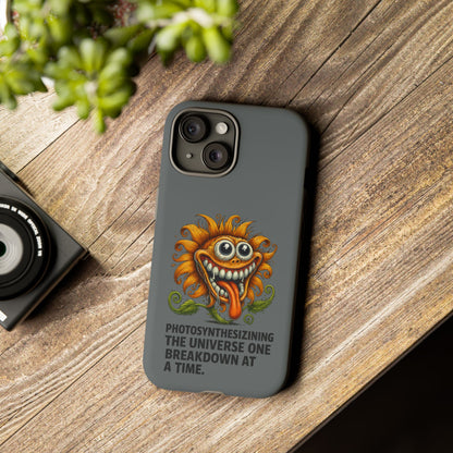 Funny Monster Sunflower Phone Case — "Photosynthesizing the Universe One Breakdown at a Time"