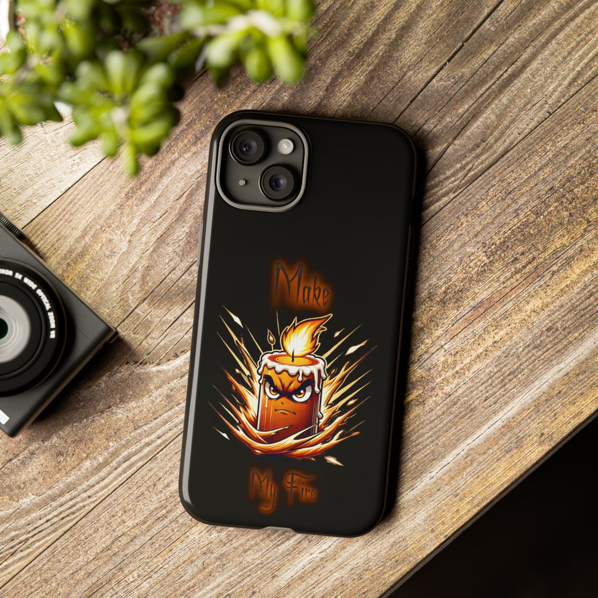 Tough Phone Case — "Make My Fire" Angry Candle Protective Cover