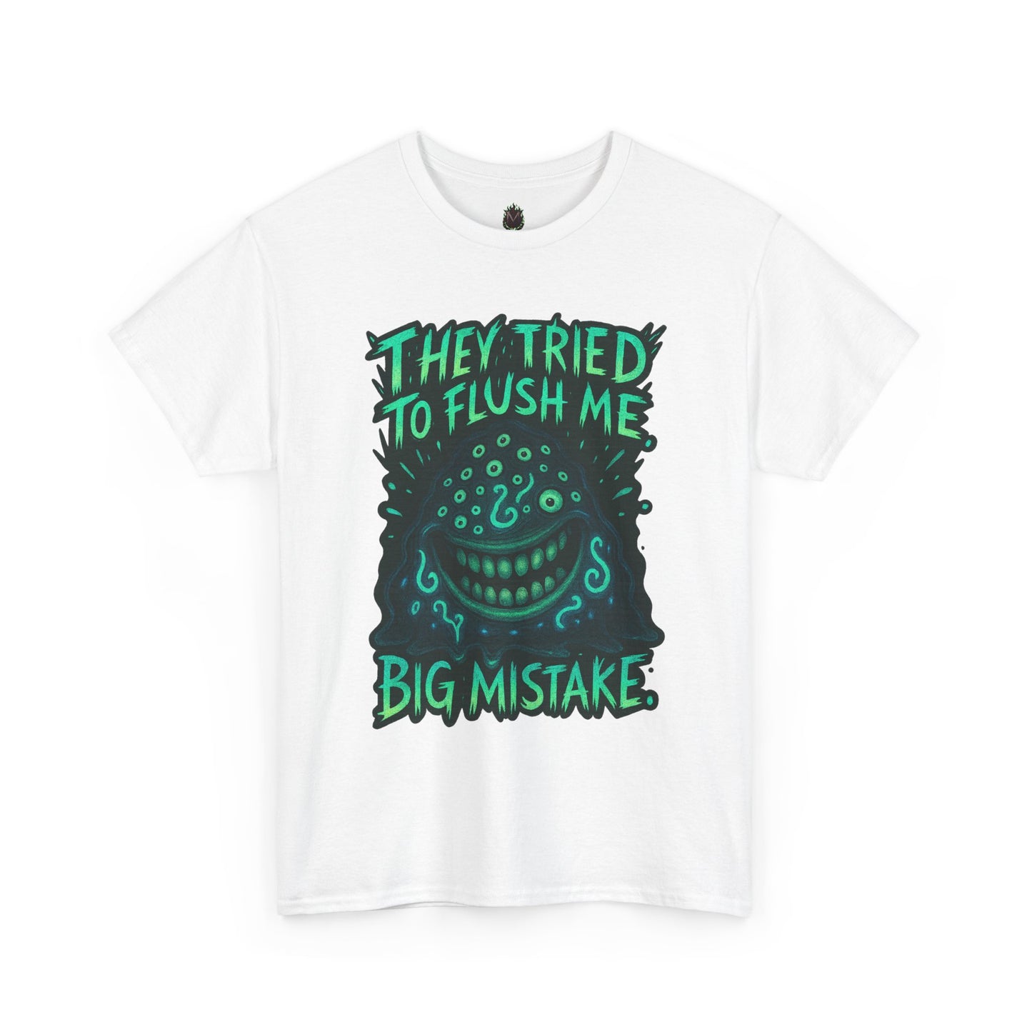 They Tried To Flush Me Big Mistake Tee | Creepy Smiling Face Graphic