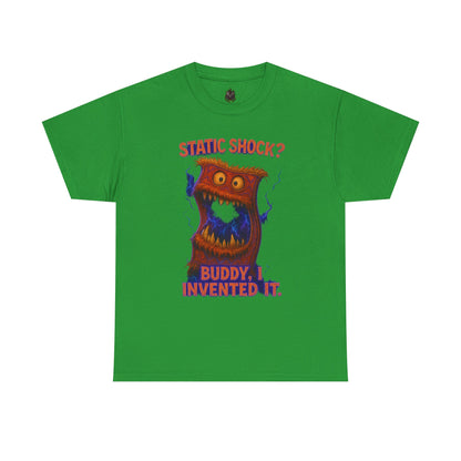 Static Shock? Buddy I Invented It T-Shirt | Retro Monster Graphic