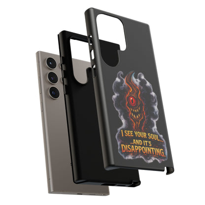 Phone Case — Fiery One‑Eye Demon with "I See Your Soul... And It's Disappointing"