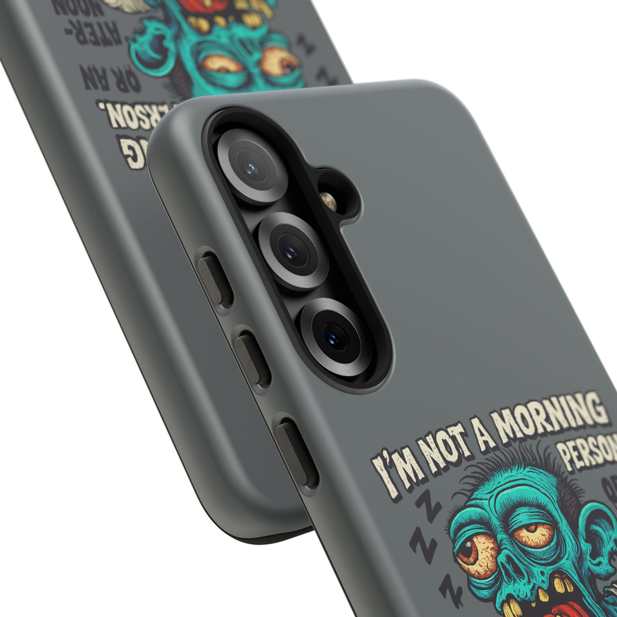 Funny Zombie Phone Case — "I'm Not a Morning Person" Graphic Tough Case
