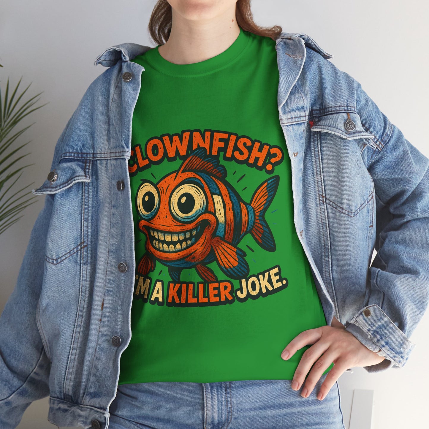 Clownfish I'm a Killer Joke T-Shirt | Funny Fish Illustration