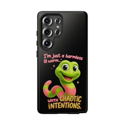 Phone Case — “I’m Just a Harmless Lil Worm… With Chaotic Intentions” Cute Cartoon Worm Design