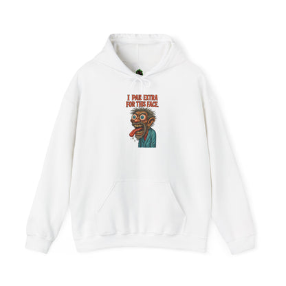 I Paid Extra For This Face Hoodie