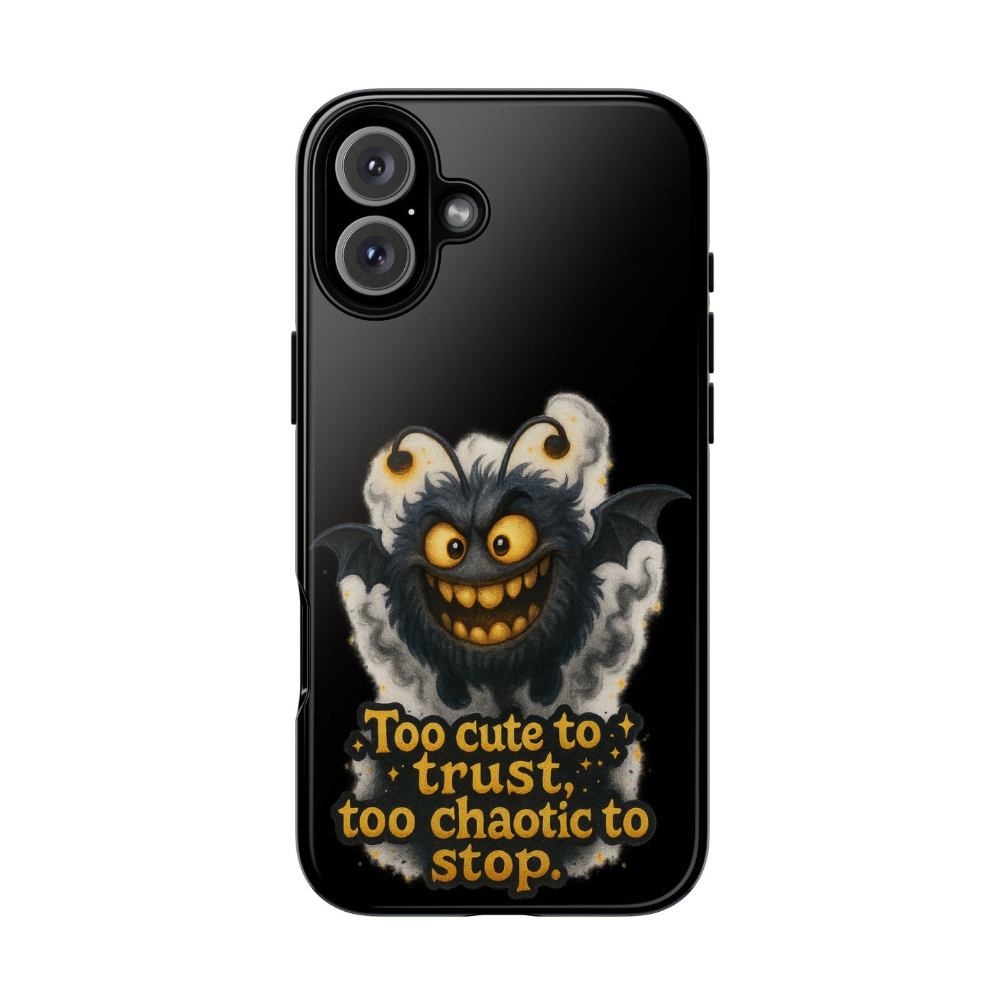 Phone Case — 'Too Cute to Trust, Too Chaotic to Stop' Mischievous Monster Protective Cover