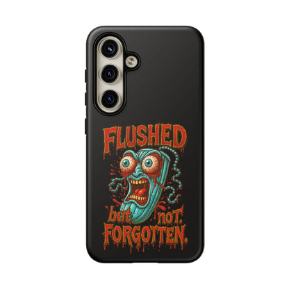 Phone Case — "Flushed But Not Forgotten" Horror Graphic iPhone Cover