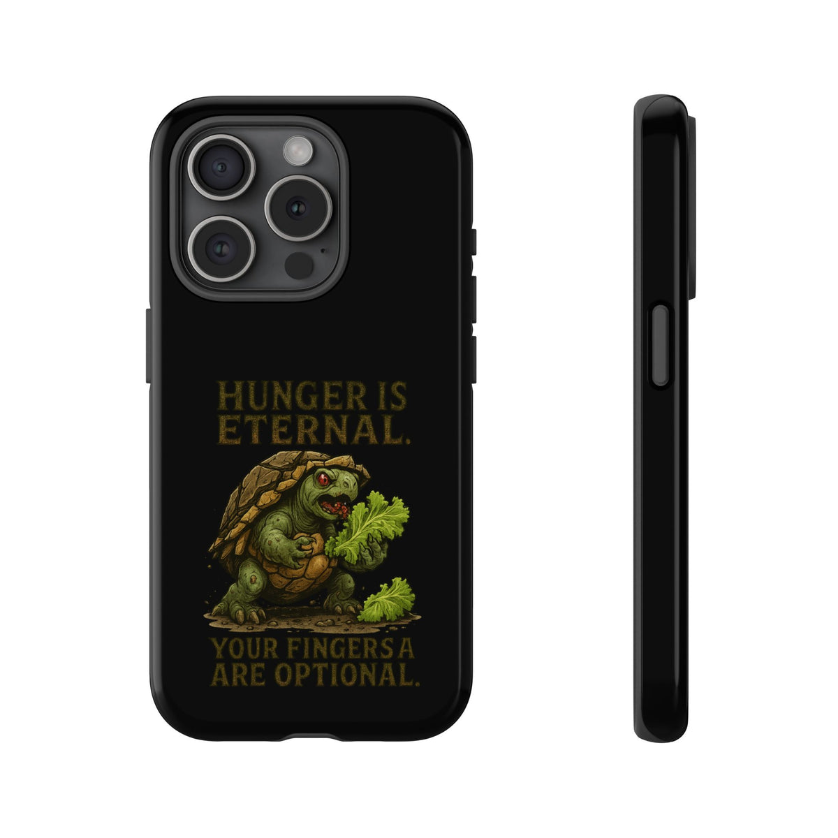 Phone Case — "Hunger Is Eternal, Your Fingers Are Optional" Turtle Monster Design