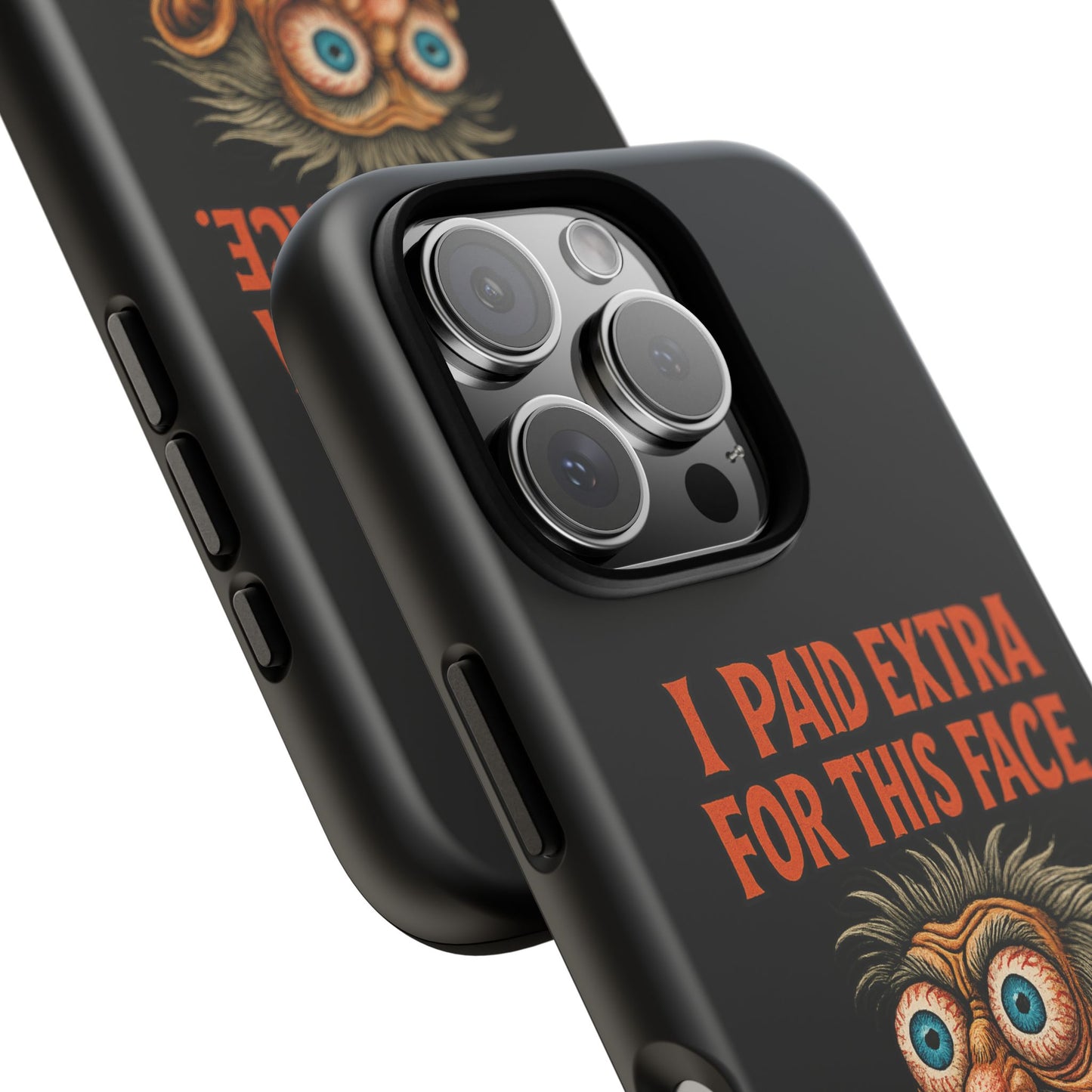 Funny ‘I Paid Extra For This Face’ Phone Case — Retro Horror Cartoon Design