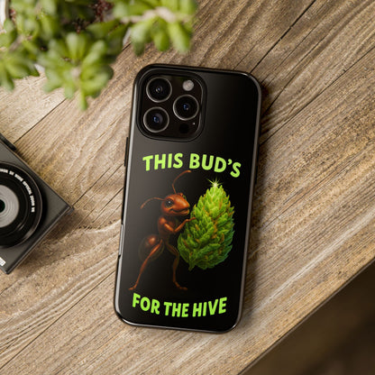 Phone Case — "This Bud's For The Hive" Ant & Hop Design