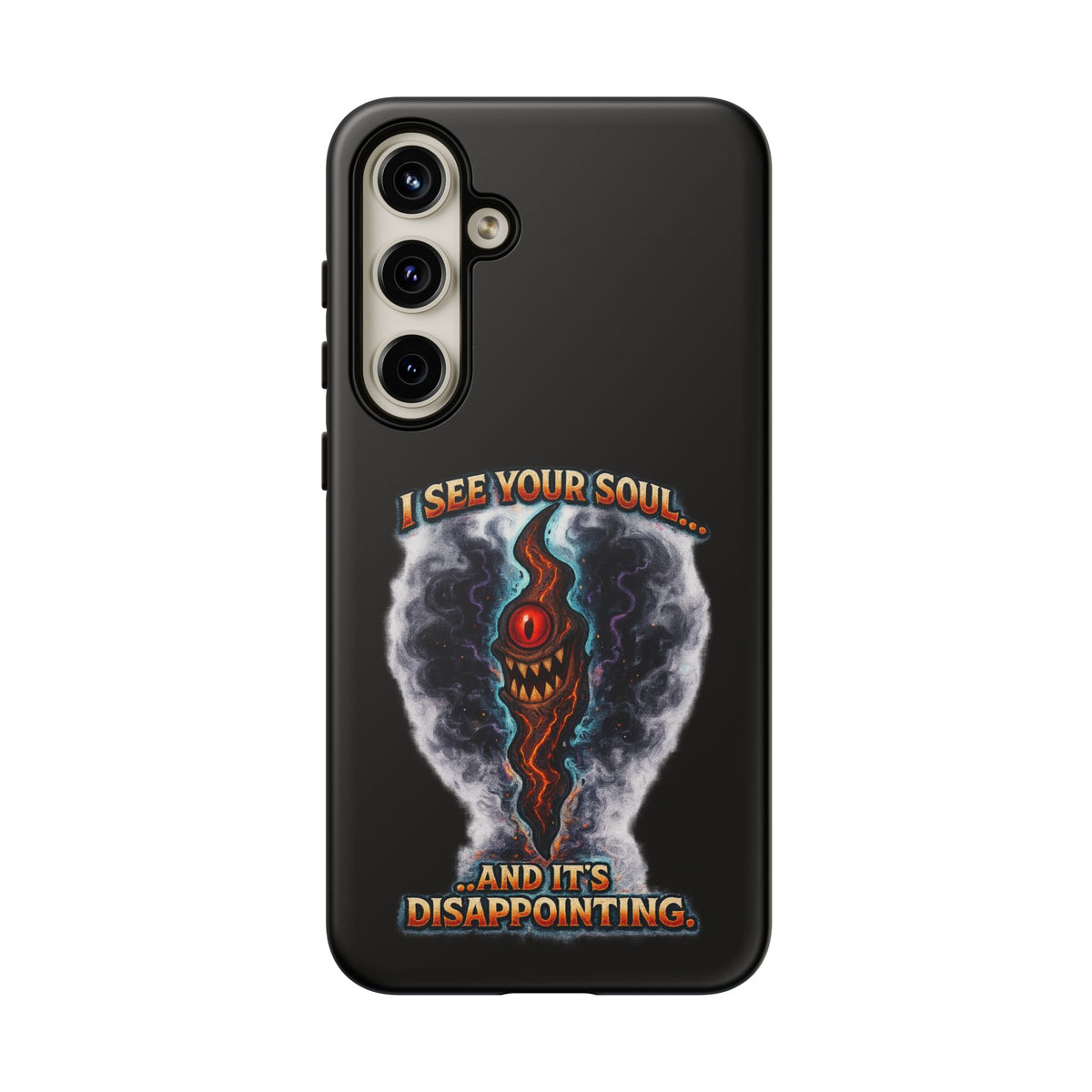 Phone Case — "I See Your Soul and It’s Disappointing" Dark Horror Graphic