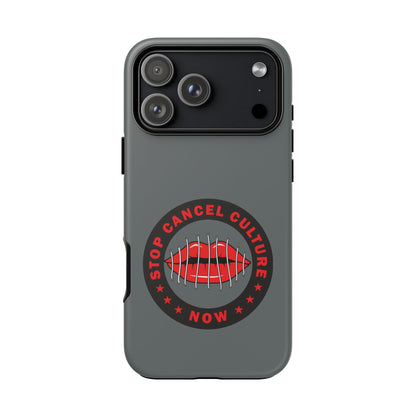 Phone Case — "Stop Cancel Culture Now" Graphic Tough Protective Case