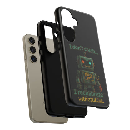 Phone Case — "I Don't Crash... I Recalibrate" Retro Robot Protective Cover