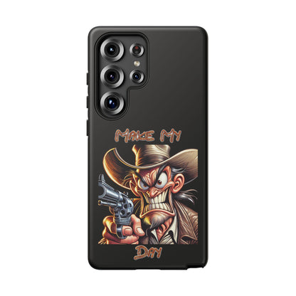 Phone Case - 'Make My Day' Cowboy Revolver Graphic Protective Case