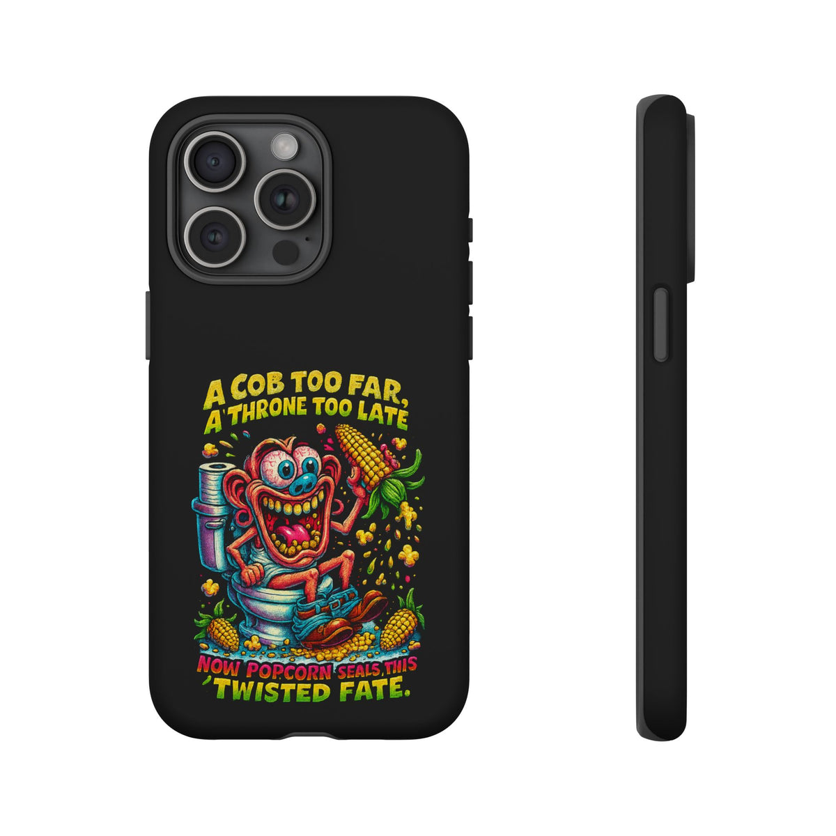 Phone Case — "A Cob Too Far" Popcorn Horror Design