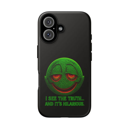 Phone Case — Green Smiley 'I See The Truth... And It's Hilarious' Protective Cover