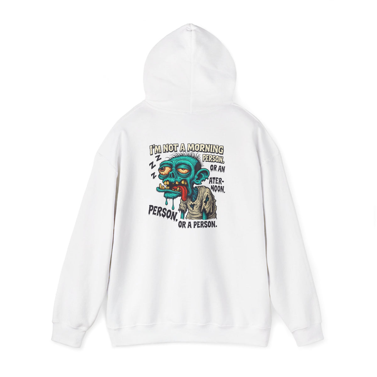 Not a Morning Person Hoodie – Zombie Edition